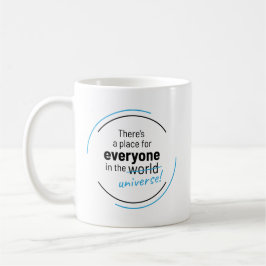 There’s a Place For Everyone In the Universe Kaffemugg