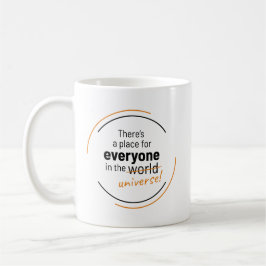 There’s a Place For Everyone In the Universe Kaffemugg