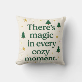 There’s Magic in Every Cozy Moment – Pillow Kudde