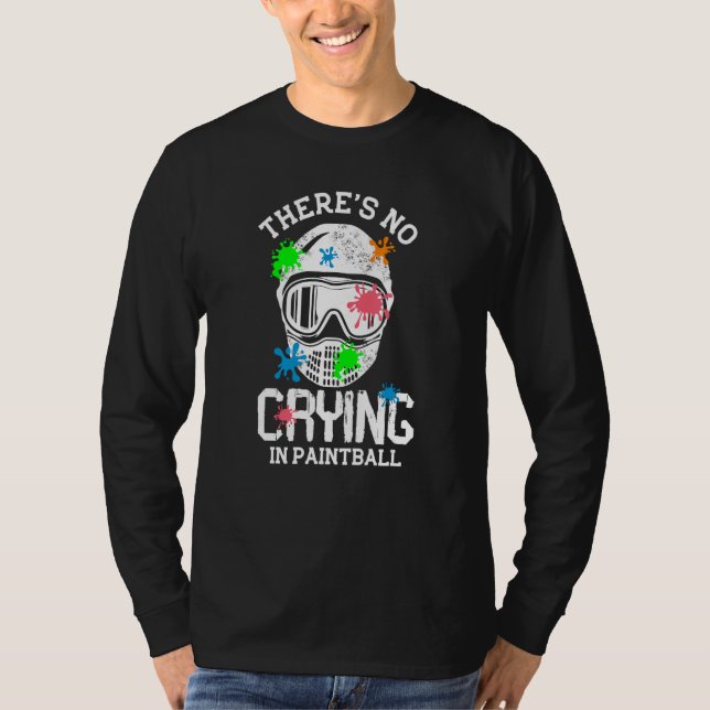 There s No Crying In Paintball  Paintballer Air Gu T Shirt (Framsida)