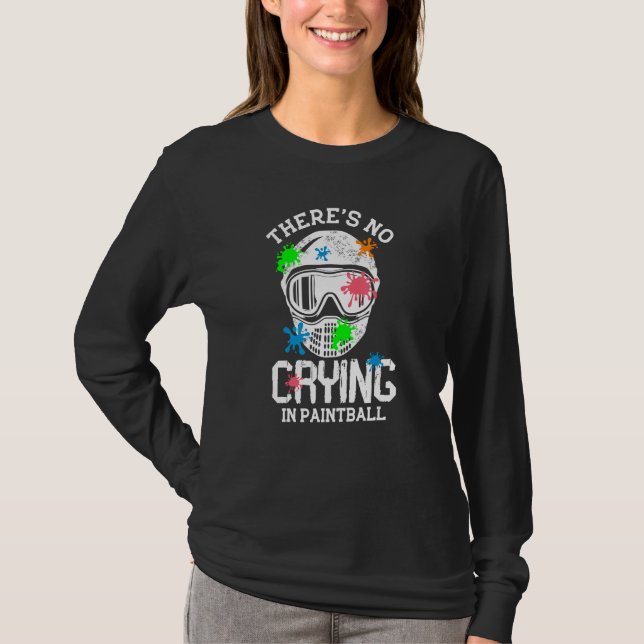 There s No Crying In Paintball  Paintballer Air Gu T Shirt (Framsida)