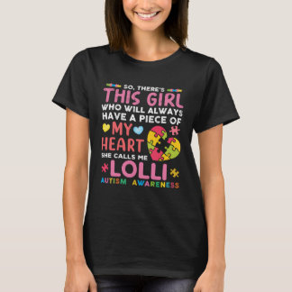 There s This Girl She Calls Me Lolli Autism Awaren T Shirt