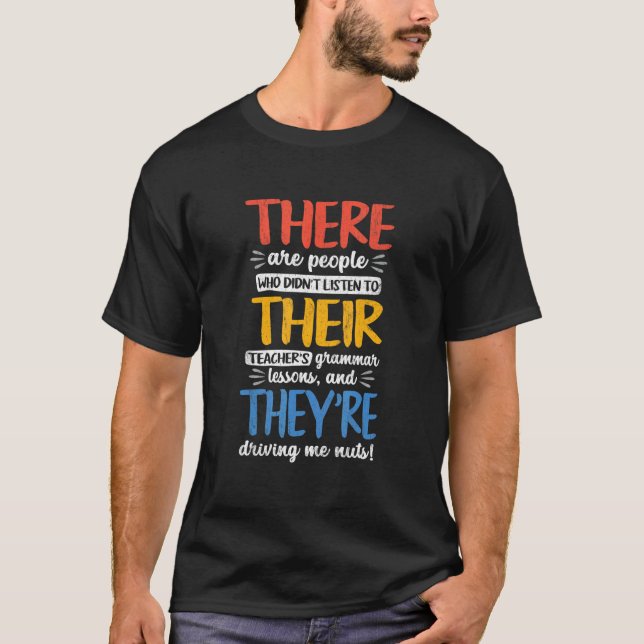 There Their They're English Grammar Teacher Pun 3 T Shirt (Framsida)