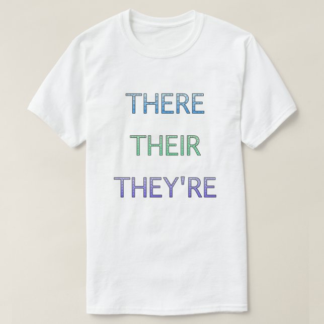 There Their They're Grammatik T-Shirt (Design framsida)