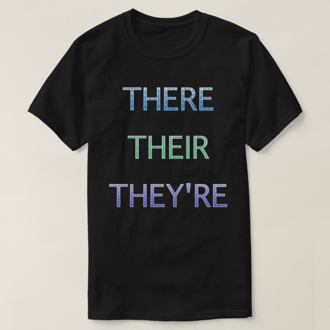 There Their They're Grammatik T-Shirt (Design framsida)