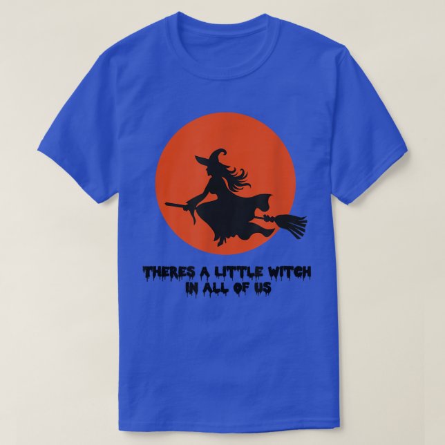 Theres A Little Witch in All of Us Practical Magic T Shirt (Design framsida)