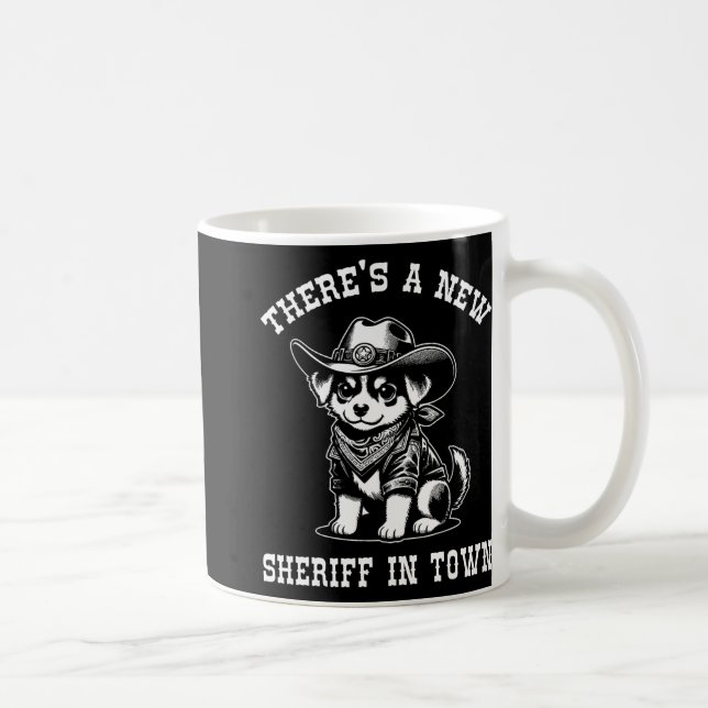 There's A New Sheriff In Town Cowboy Dog Western F Kaffemugg (Höger)