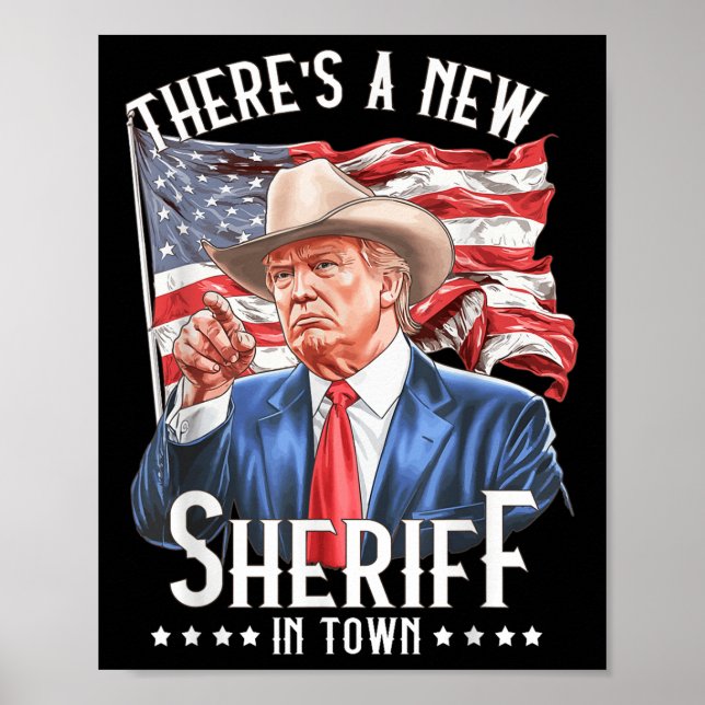 Theres A New sheriff in Town, Cowboy Trump 2024 Poster (Framsidan)