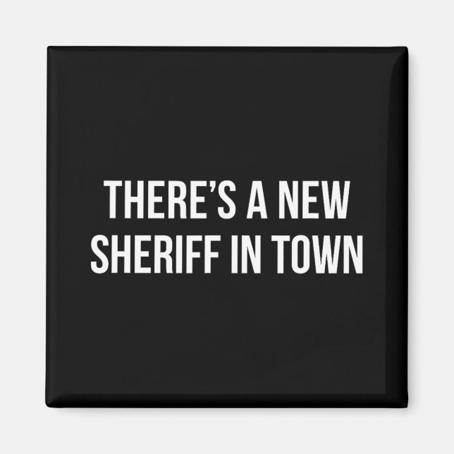 There's A New Sheriff In Town -  Magnet (Framsidan)
