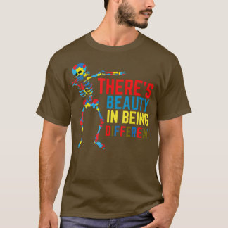 There's Beauty in Being Different Dabbing Skeleton T Shirt