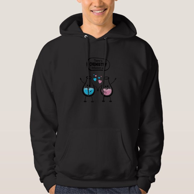 There's Chemistry Between Us Funny Science Valenti Hoodie (Framsida)