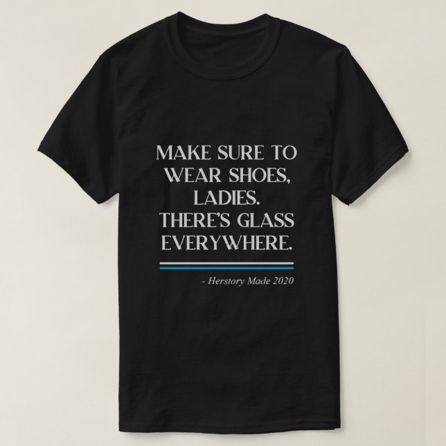 There's Glass Everywhere T Shirt (Design framsida)