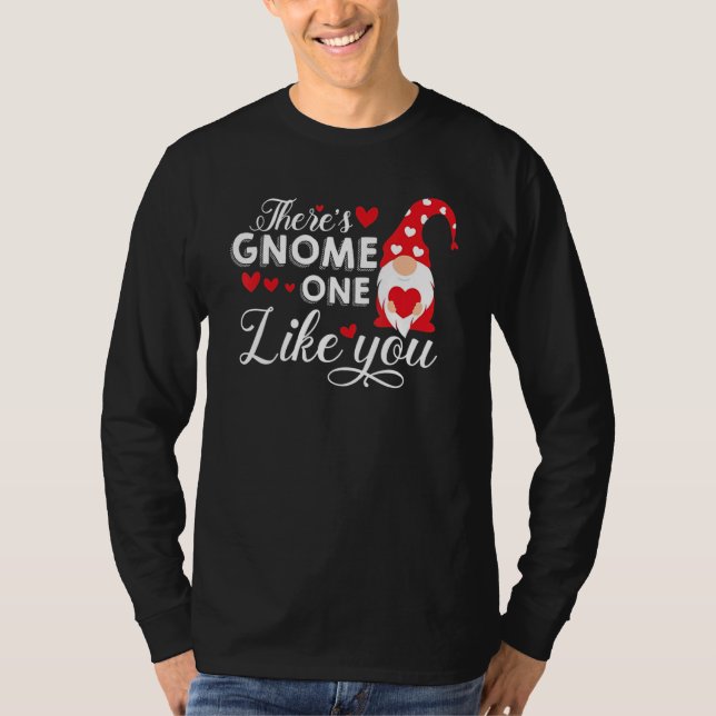 There's Gnome One Like You   Gnome T Shirt (Framsida)