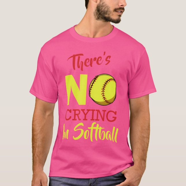 There'S No Crying In Softball Baseball Funny Sayin T Shirt (Framsida)
