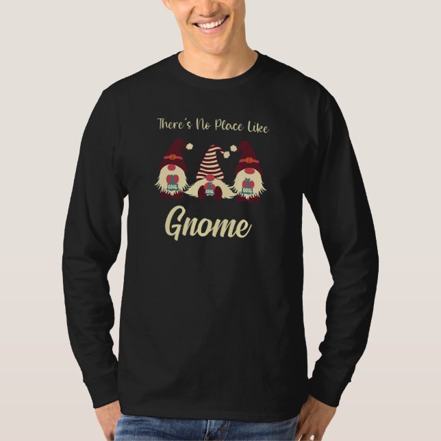 There's No Place Like Gnome T Shirt (Framsida)