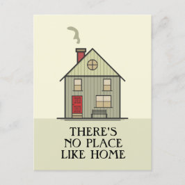 There's No Place Like Home Quote Hus Vykort