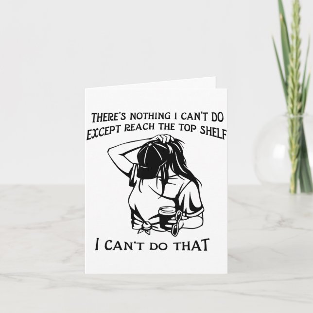 There's Nothing I Can't Do Except Reach The Top Sh Kort (Framsida)