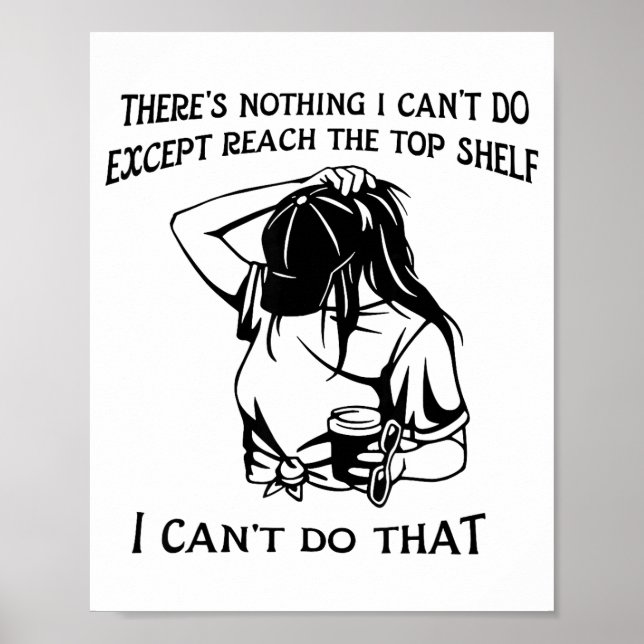 There's Nothing I Can't Do Except Reach The Top Sh Poster (Framsidan)