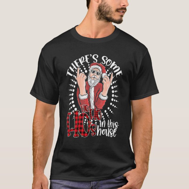 There's Some Hos In This House  Santa Claus Christ T Shirt (Framsida)