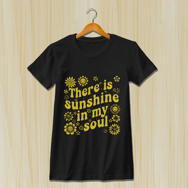 There's Sunshine in My Soul - Positive Retro Vibes T Shirt (Skapare uppladdad)