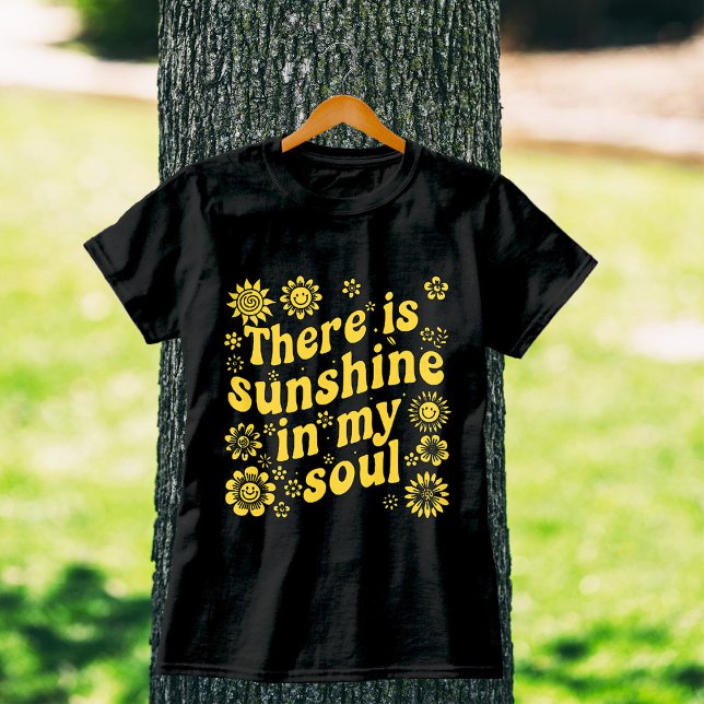 There's Sunshine in My Soul - Positive Retro Vibes T Shirt (Skapare uppladdad)