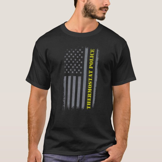 Thermostat Police Us Flagga Distress Pappa Joke T Shirt (Framsida)