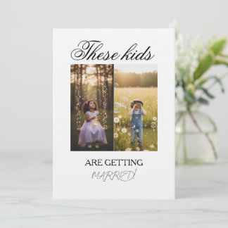 These Kids Are Getting Married Sign These Kids Are Inbjudningar