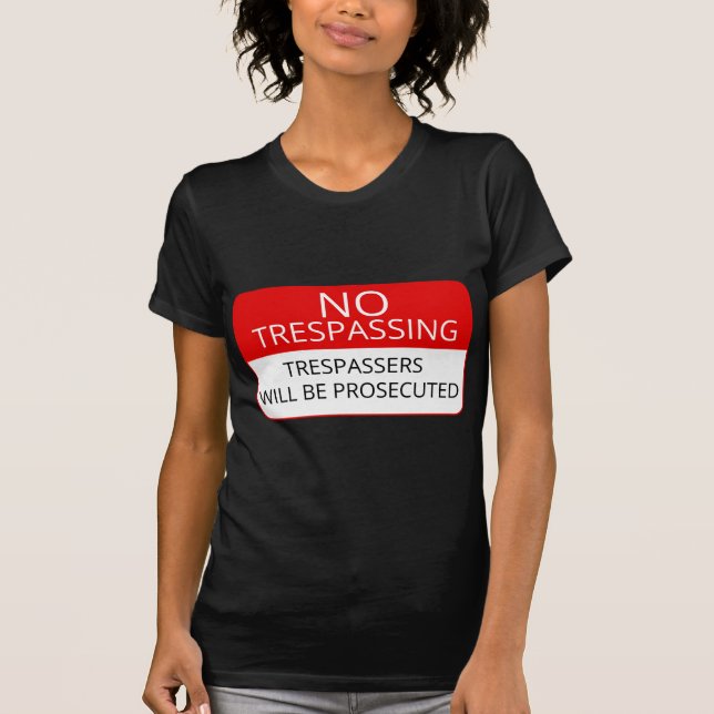 TheSignsTS - ingen inkräkta Aparel serie T-shirt (Framsida)