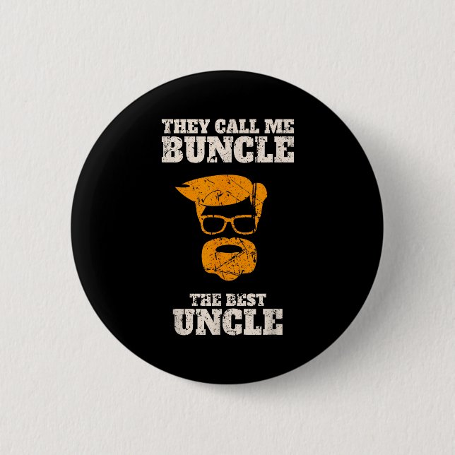 They Call Me Buncle The Uncle Shirt  Knapp (Framsida)