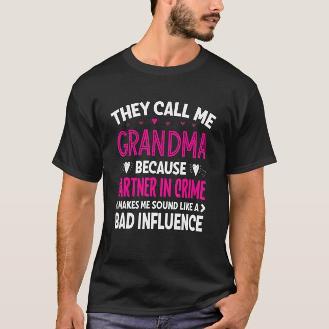 They Call Me Grandma Because Partner In Crime Moth T Shirt (Framsida)