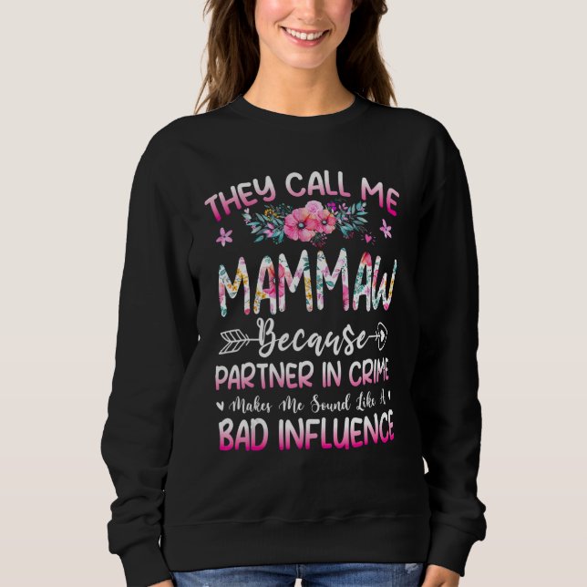 They Call Me Mammaw Because Partner In Crime Mothe T Shirt (Framsida)