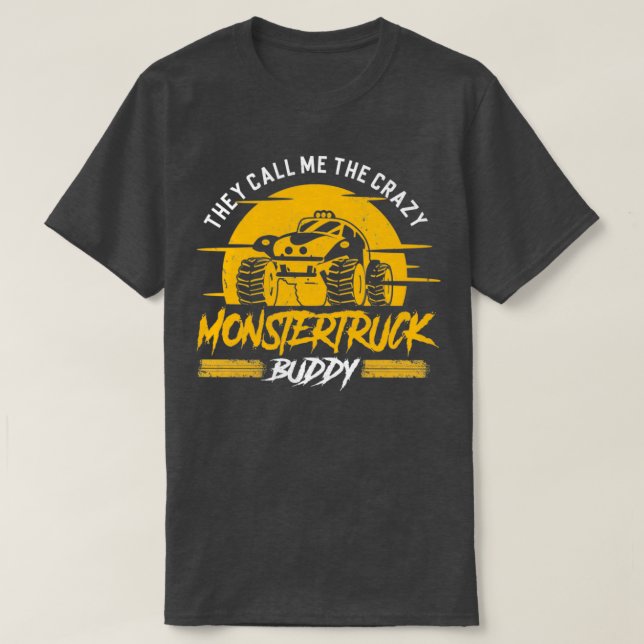 They call me the crazy Monster Truck Buddy T Shirt (Design framsida)