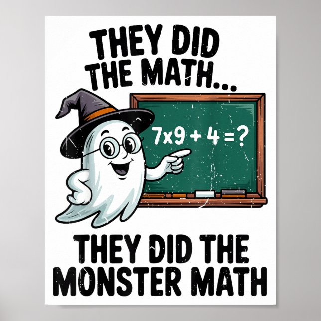 They Did Monster Math Teacher Halloween Costume Ma Poster (Framsidan)
