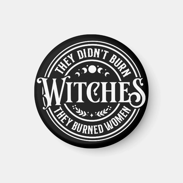 They Didn't Burn Witches  Magnet (Framsidan)