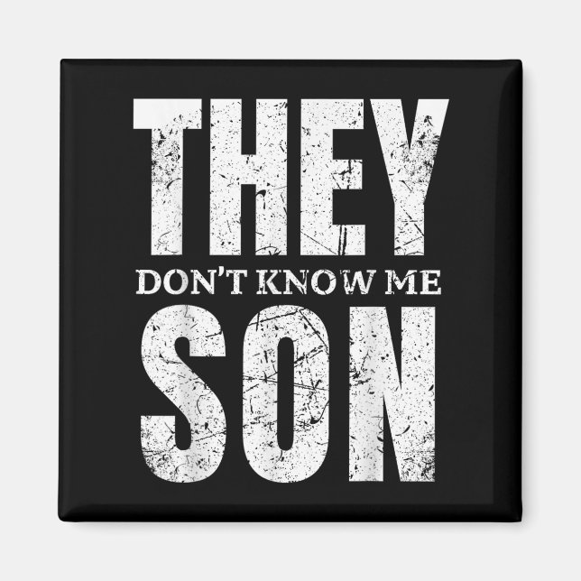 They Dont Know Me Son Bodybuilder Workout Gym Moti Magnet (Framsidan)