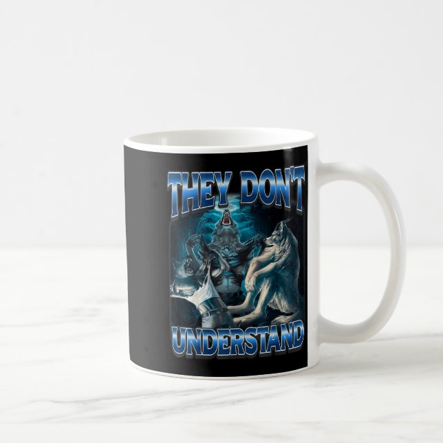 They Don't Understand Alpha Wolf Funny Werewolf  Kaffemugg (Höger)