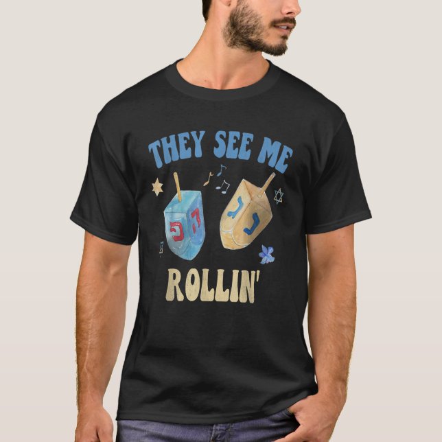 They SEE ME ROLLIN Hanukkah Celebration 2022 Jewis T Shirt (Framsida)