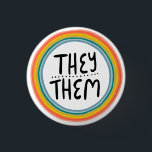 THEY/THEM Pronouns Rainbow Ring Colorful Pride Knapp<br><div class="desc">Anpassa med den här coolan. Gör en underbar gåva! Du kan anpassa den,  ändra färgen i bakgrunden och även lägga till text. Kolla min butik för mycket mer färg och mönster! Säg till om du vill ha nåt anpassningsbar också.</div>