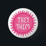 THEY/THEM Pronouns Rosa Sol Pride Handlettered Knapp<br><div class="desc">Anpassa med den här coolan. Gör en underbar gåva! Du kan anpassa den och även lägga till text. Kolla min butik för mycket mer färg och mönster! Säg till om du vill ha nåt anpassningsbar också.</div>