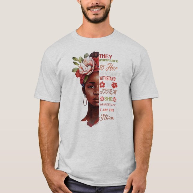 they whispered to her you cant withstand the storm t shirt (Framsida)