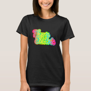 Theys Electric Rainbow Pride T Shirt