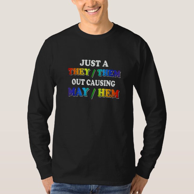 TheyThem Causing MayHem  Nonbinary Enby Pride LGBT T Shirt (Framsida)
