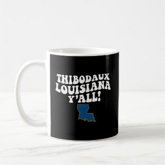 Thibodaux Louisiana Y'All La Southern Accent Vacat Kaffemugg