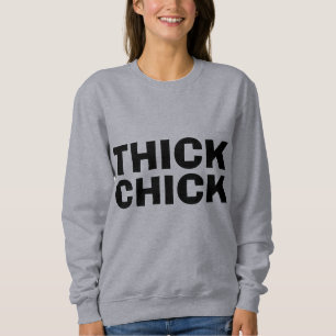 THICK-CHICK, KURVY BBW T-shirts & sweatshirts