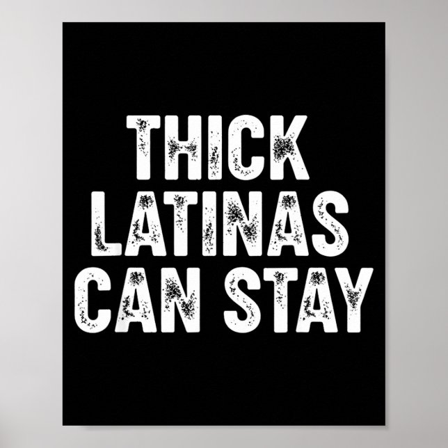 Thick Latinas Can Stay  Poster (Framsidan)