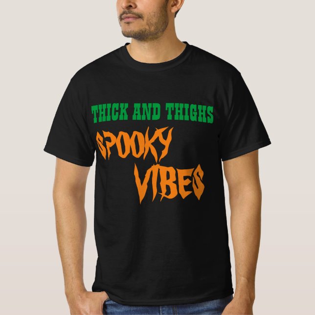 THICK OCH THIGHYY VIBES T-Shirt (Framsida)