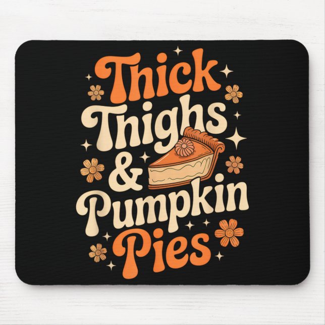 Thick Thighs &amp; Pumpkin Es Thanksgiving Fall Ma Musmatta (Framsidan)