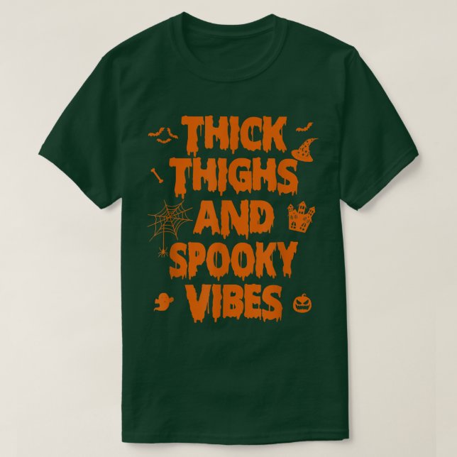 Thick Thighs and Spooky Vibes 2702 T Shirt (Design framsida)