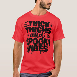 Thick Thighs and Spooky Vibes Funny Cute Halloween T Shirt