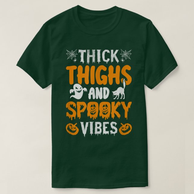 Thick Thighs and Spooky Vibes  T Shirt (Design framsida)